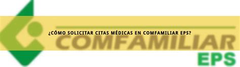 citas comfamiliar sos|Salud Comfamiliar